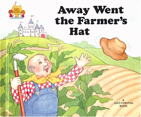 Away Went the Farmer's Hat (Magic Castle Readers Language Arts) Novels & Short Stories