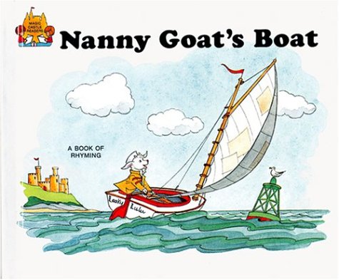 Nanny Goat's Boat (Magic Castle Readers Creative Arts) Novels & Short Stories