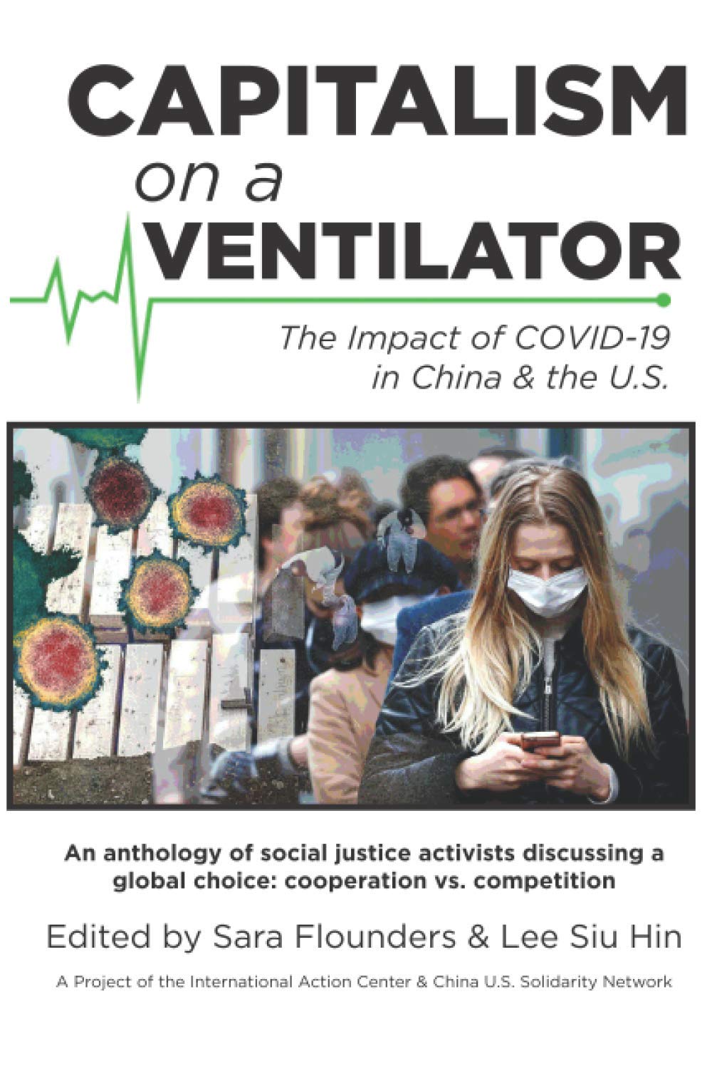 Capitalism on a Ventilator: The Impact of COVID-19 in China & the U.S. Politics & History