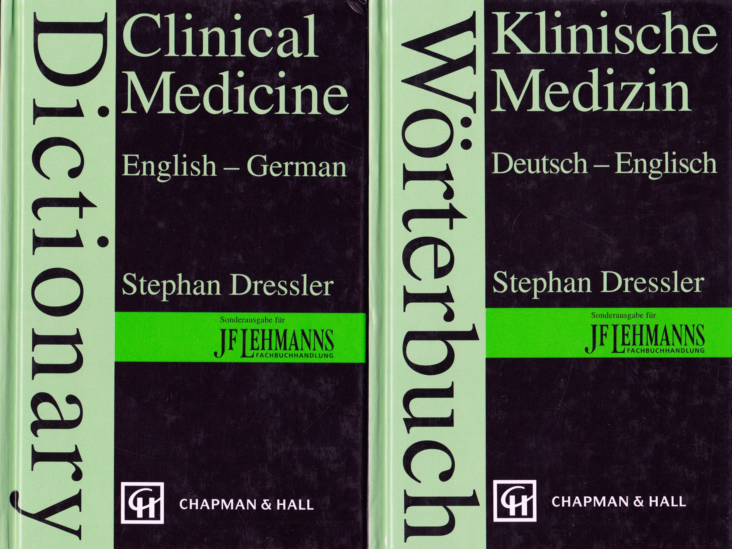 Worterbuch Klinische Medizin: Deutsch-Englisch/Dictionary Clinical Medicine German-English Medicine