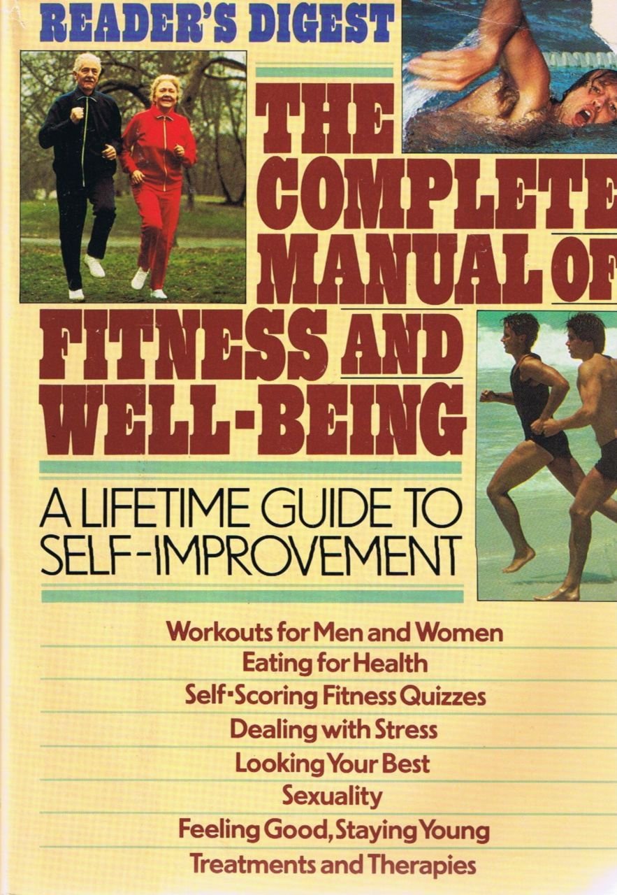 The Complete Manual of Fitness and Well-Being. Health, Nutrition & Fitness