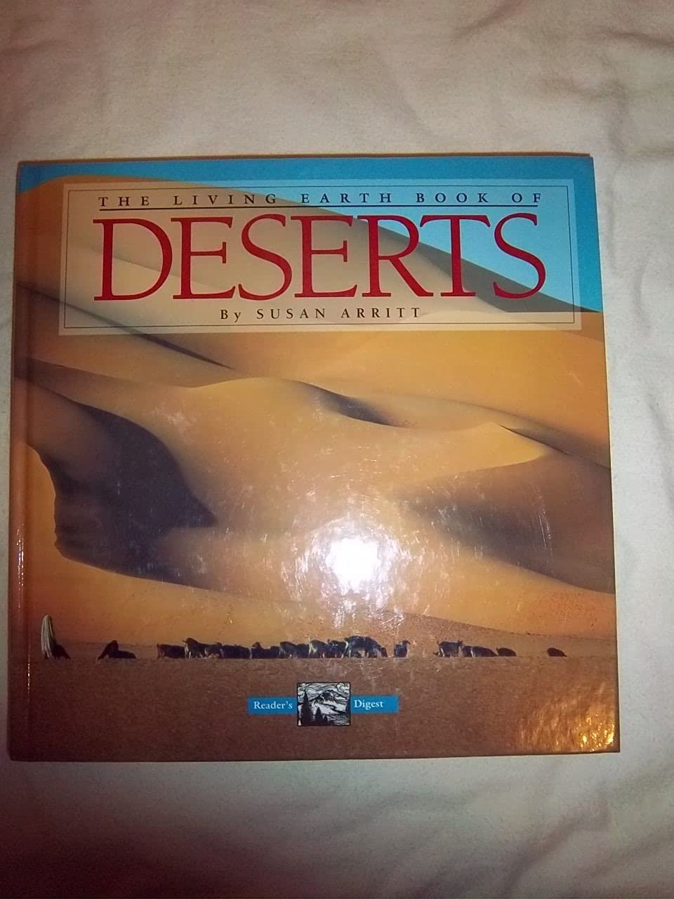 The Living Earth Book of Deserts book