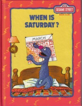 When is Saturday (Sesame Street Book Club) book