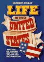 Life in These United States: True Stories and Humorous Glimpses from America's Most Popular Magazine General education