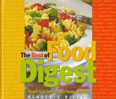 The Best of Food Digest: More Than 500 Delicious Brand Name Recipes from America's Most Popular Magazine (Reader's Digest) Cooking & Enjoying