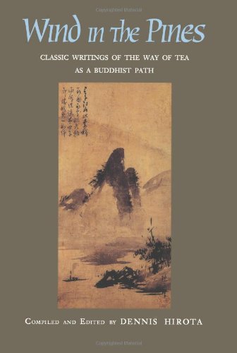 Wind in the Pines: Classic Writings of the Way of Tea As a Buddhist Path (ABHIDHARMAKOSABHASYAM) Religion & Esotericism