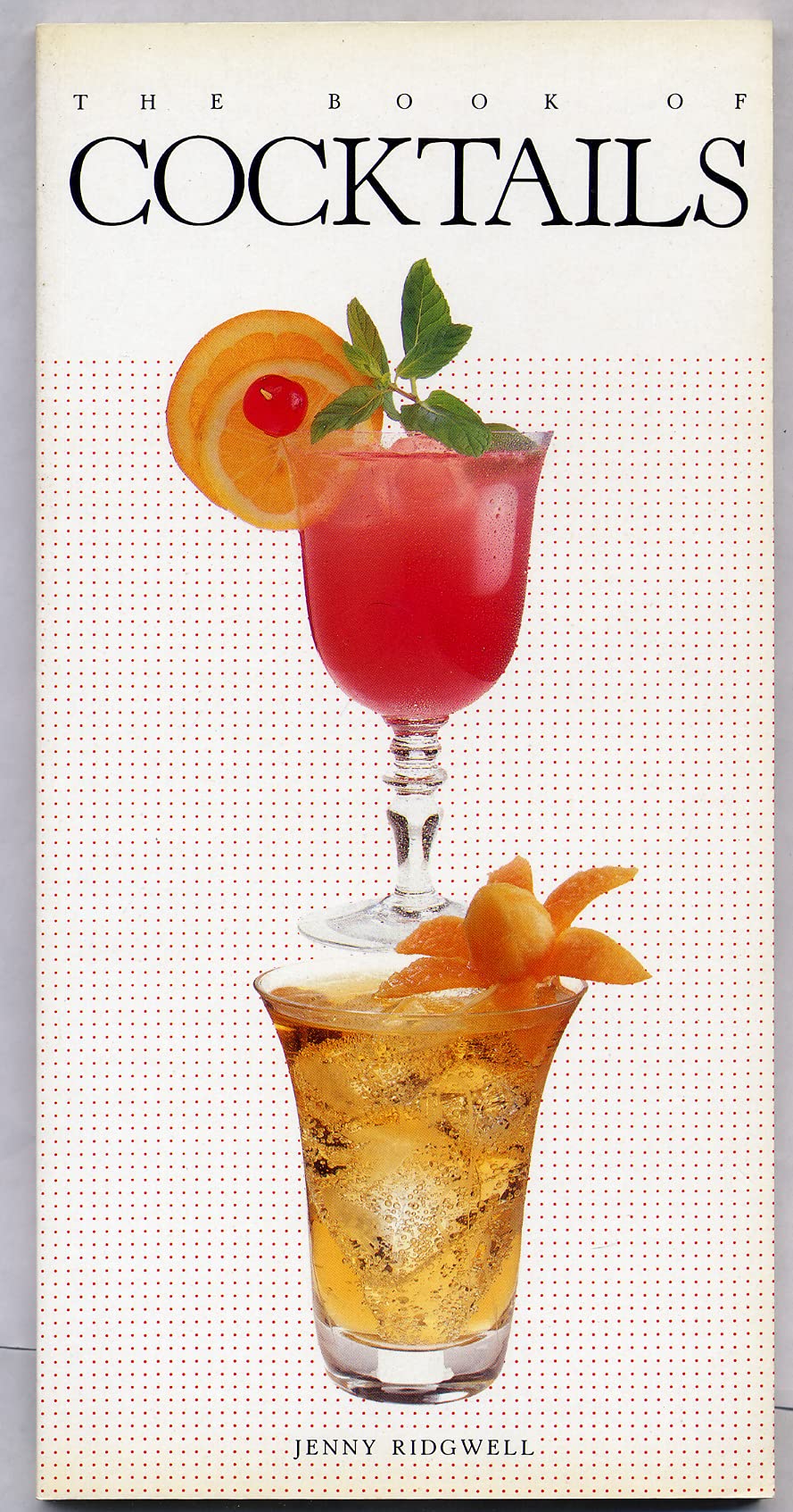 The Book of Cocktails Cooking & Enjoying
