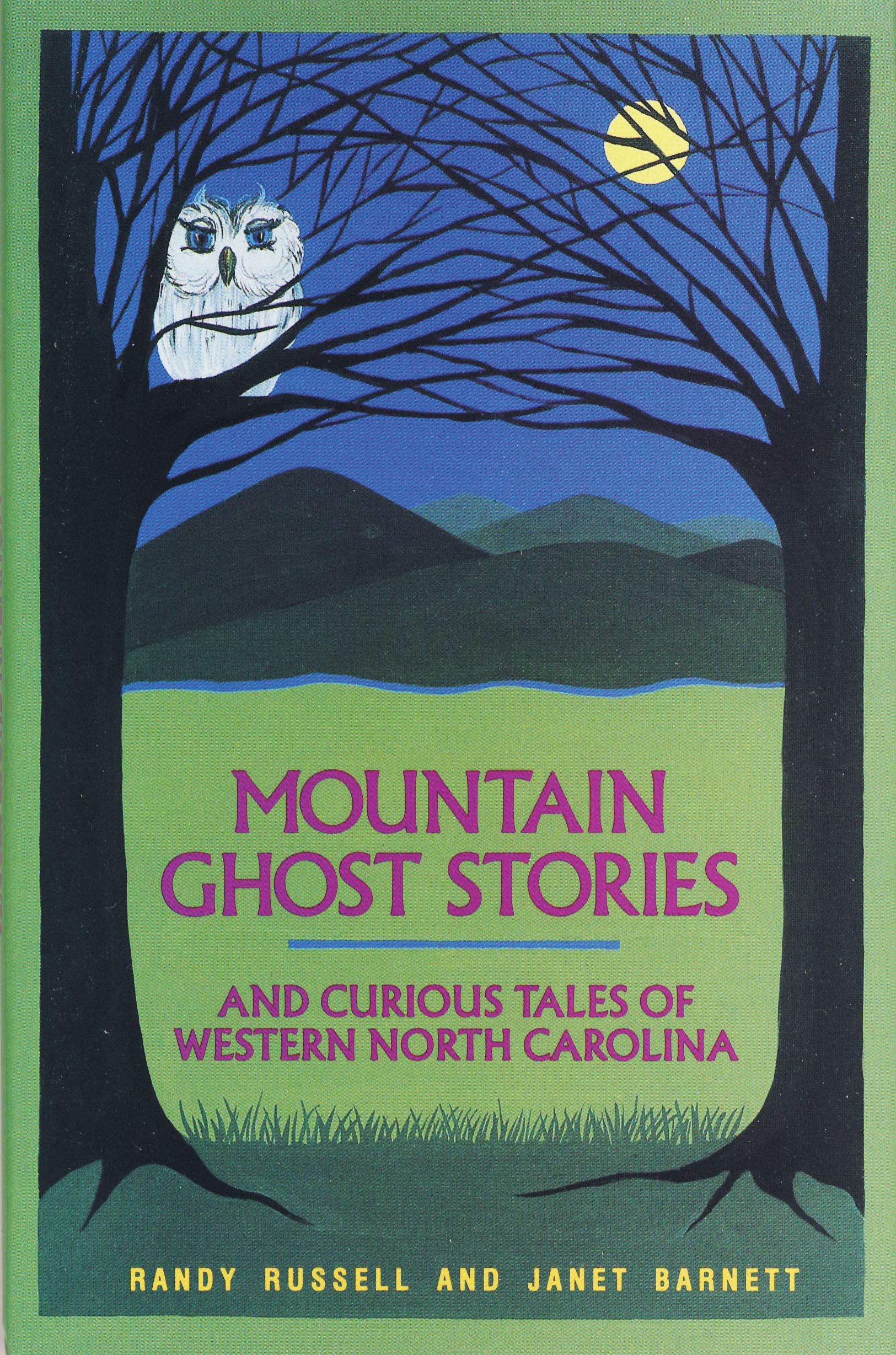 Mountain Ghost Stories and Curious Tales of Western North Carolina Fairy Tales & Legends