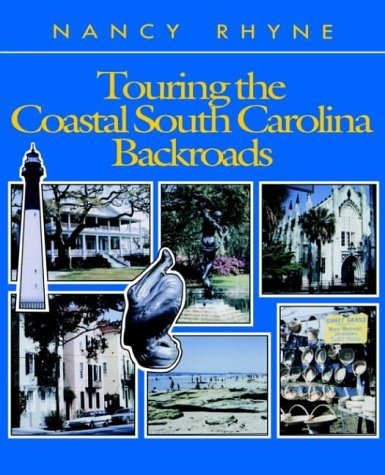 Touring the Coastal South Carolina Backroads (Touring the Backroads) Leisure, Home & Garden