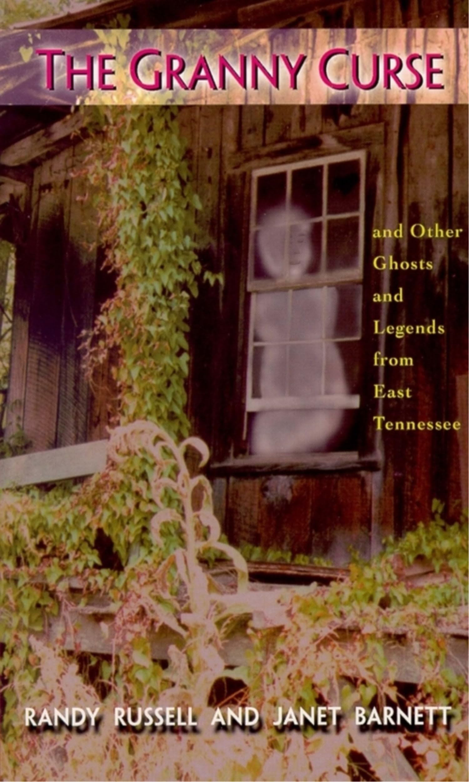 Granny Curse, The: And Other Ghosts and Legends from East Tenessee Social Sciences