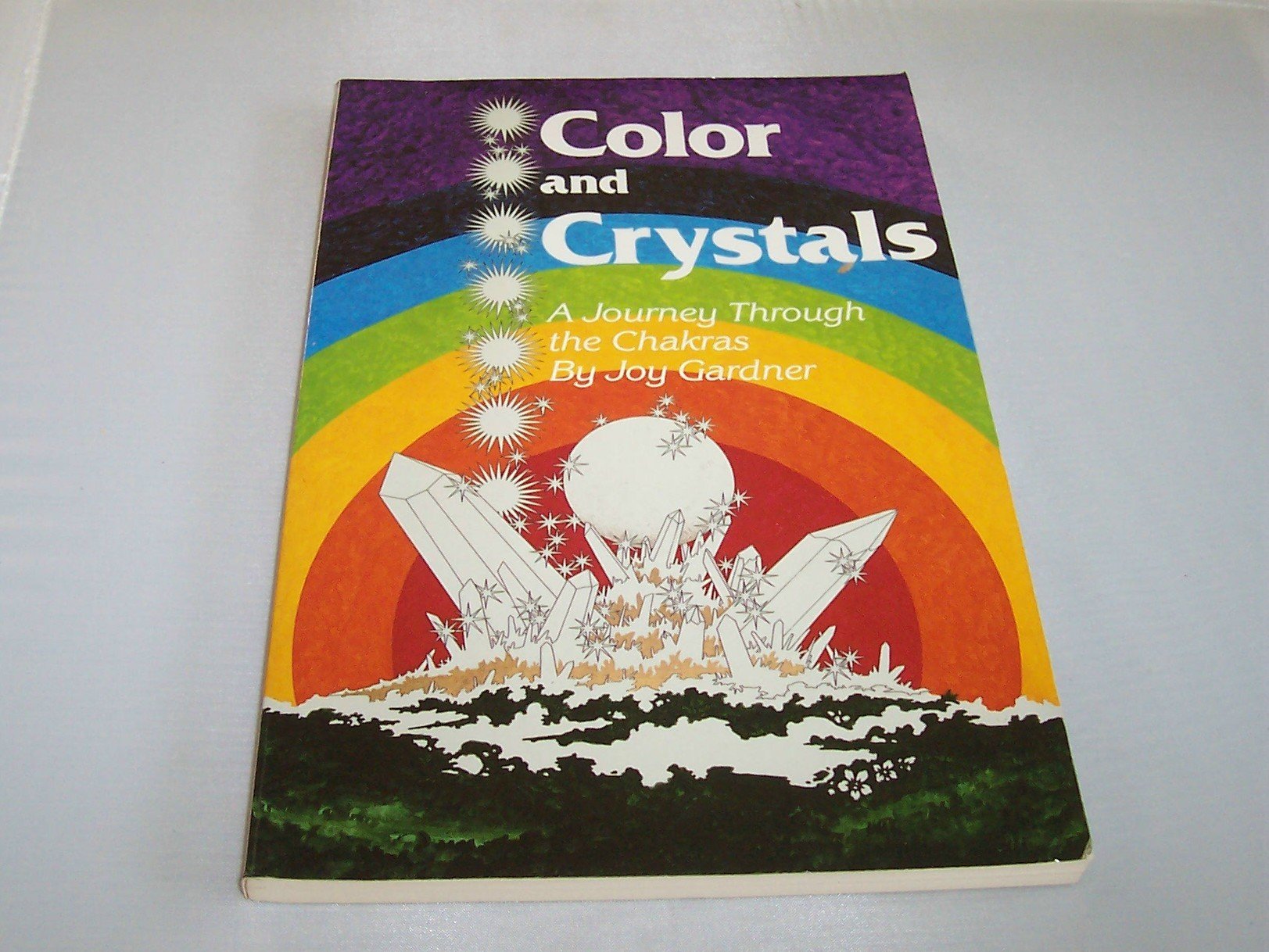 Color and Crystals: A Journey Through the Chakras Religion & Esotericism