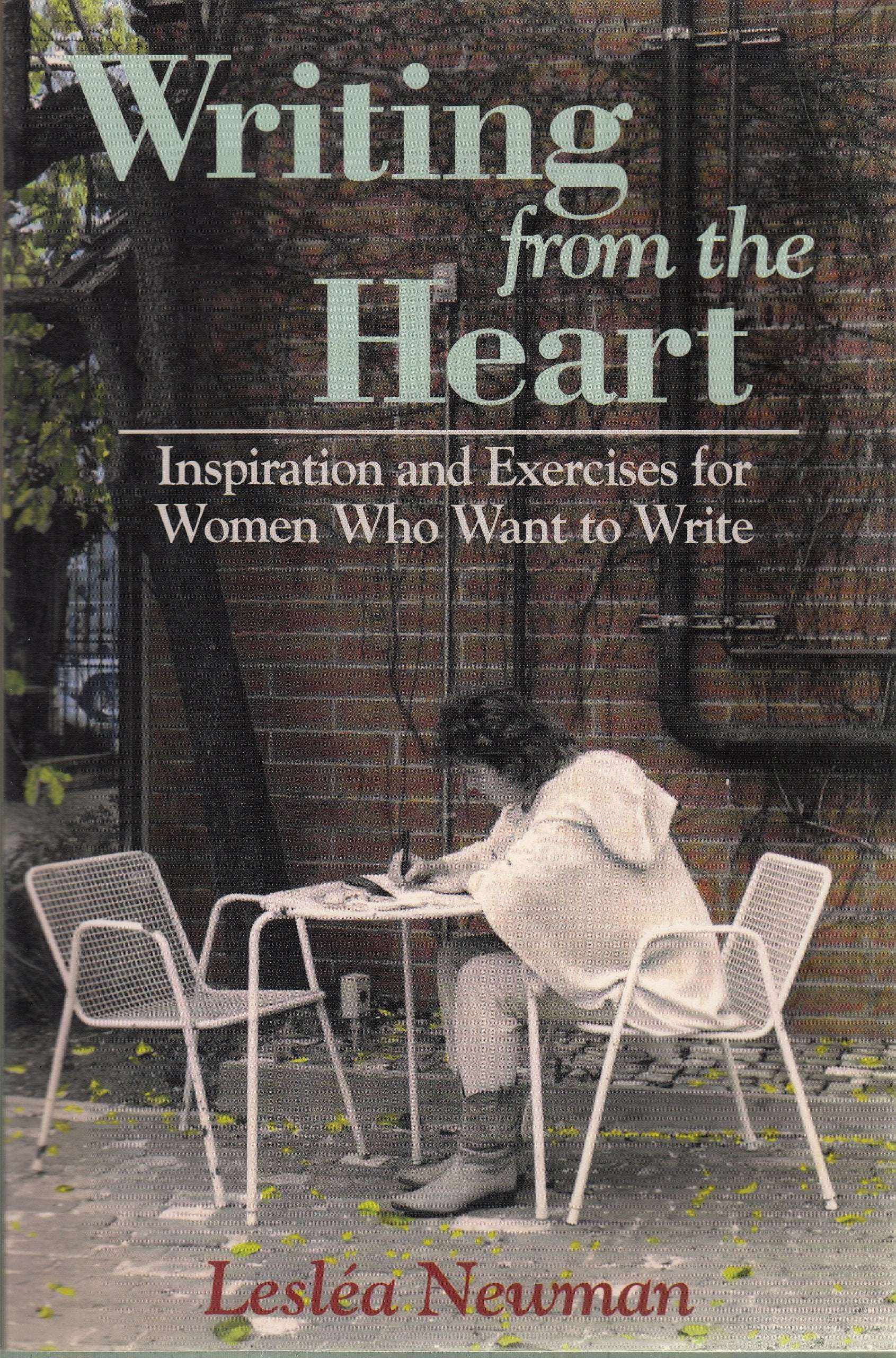 Writing from the Heart: Inspiration and Exercises for Women Who Want to Write Social Sciences