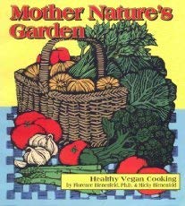 Mother Nature's Garden: Healthy Vegan Cooking book