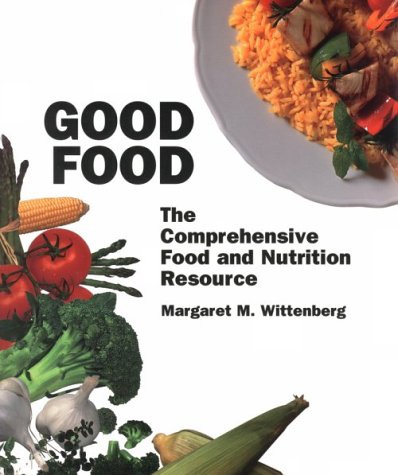 Good Food: Complete Guide to Eating Well Leisure, Home & Garden