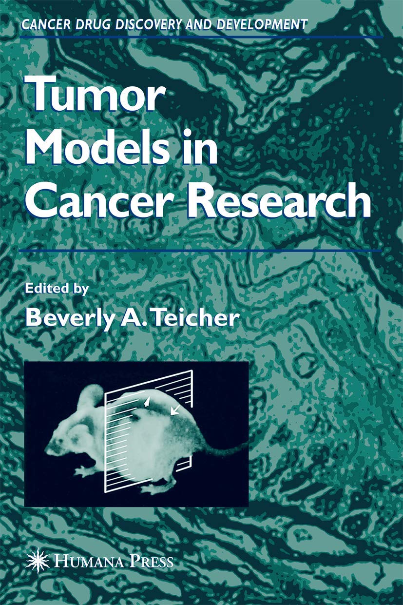 Tumor Models in Cancer Research (Cancer Drug Discovery and Development) Medicine