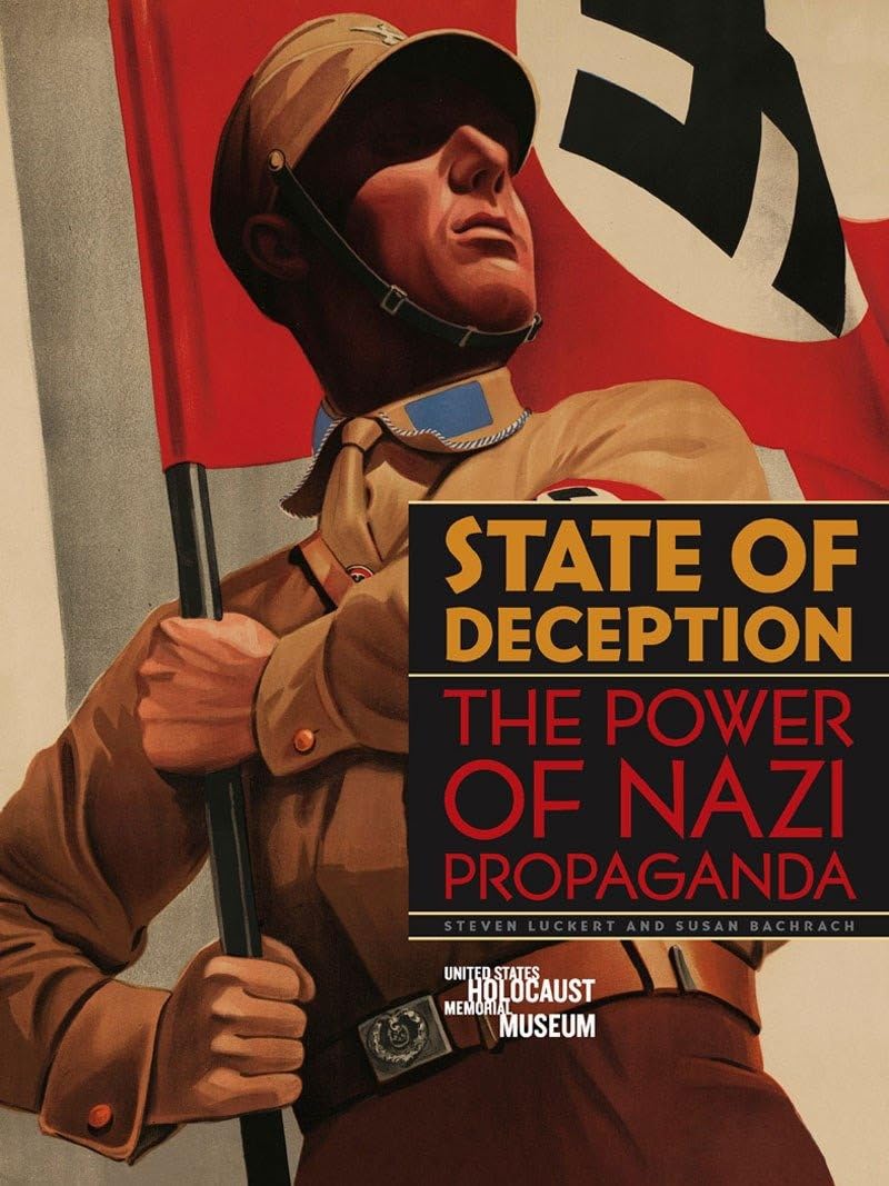 State of Deception: The Power of Nazi Propaganda book