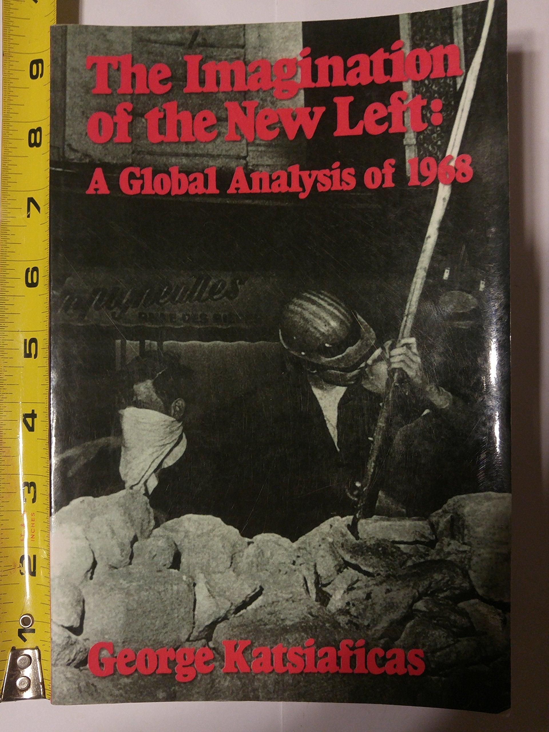 The Imagination of the New Left: A Global Analysis of 1968 Social Sciences