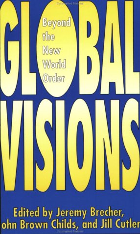 Global Visions: Beyond the New World Order Business, Finance & Career
