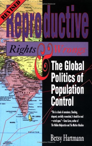 Reproductive Rights and Wrongs: The Global Politics of Population Control book