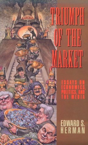 Triumph of the Market: Essays on Economics, Politics, and the Media Business, Finance & Career