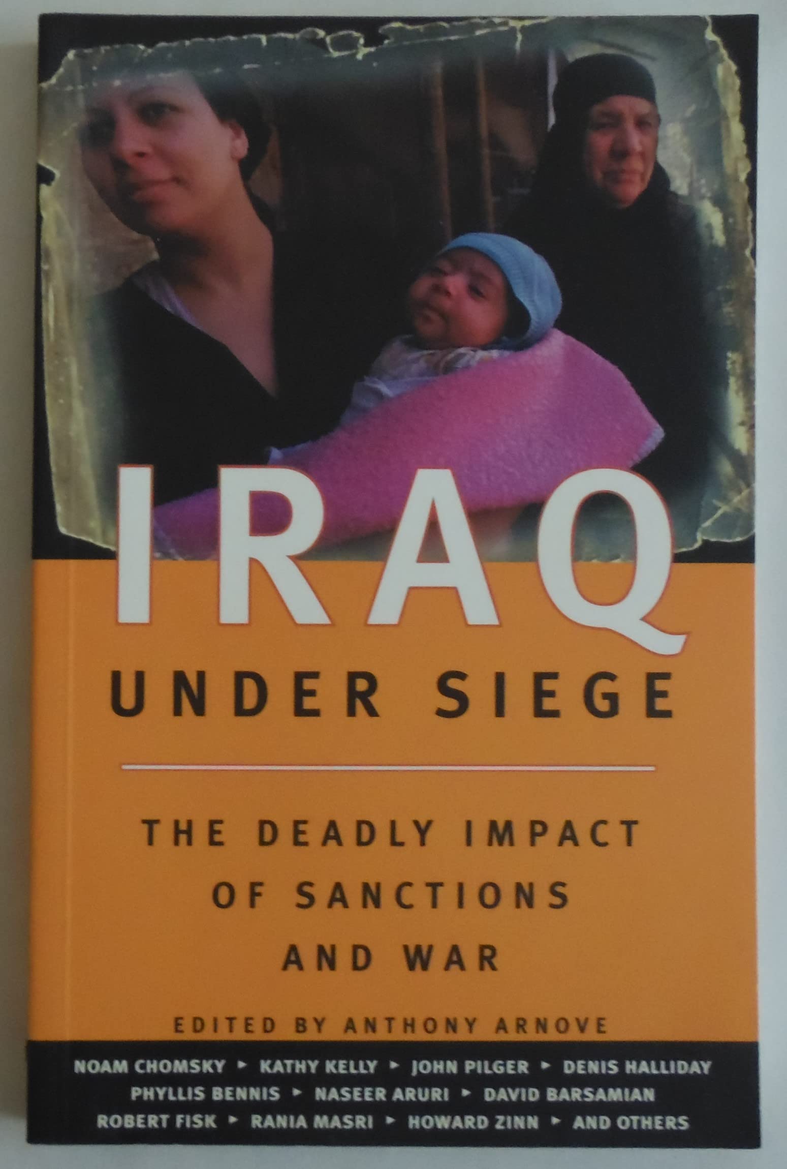 Iraq Under Siege: The Deadly Impact of Sanctions and War Books