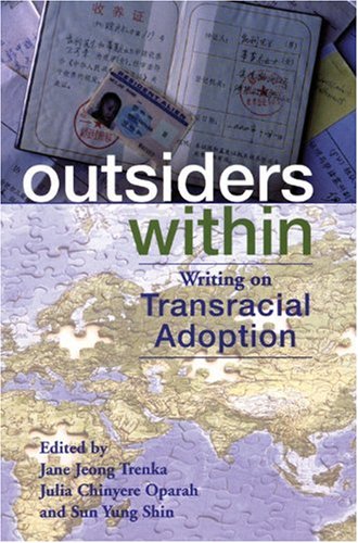 Outsiders Within: Writing on Transracial Adoption Social Sciences
