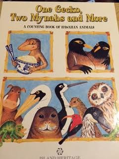 One Gecko, Two Mynahs and More : A Counting Book of Hawaiian Animals Books