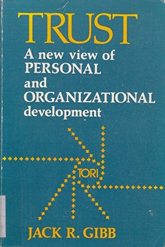 Trust: A New View of Personal and Organizational Development Books