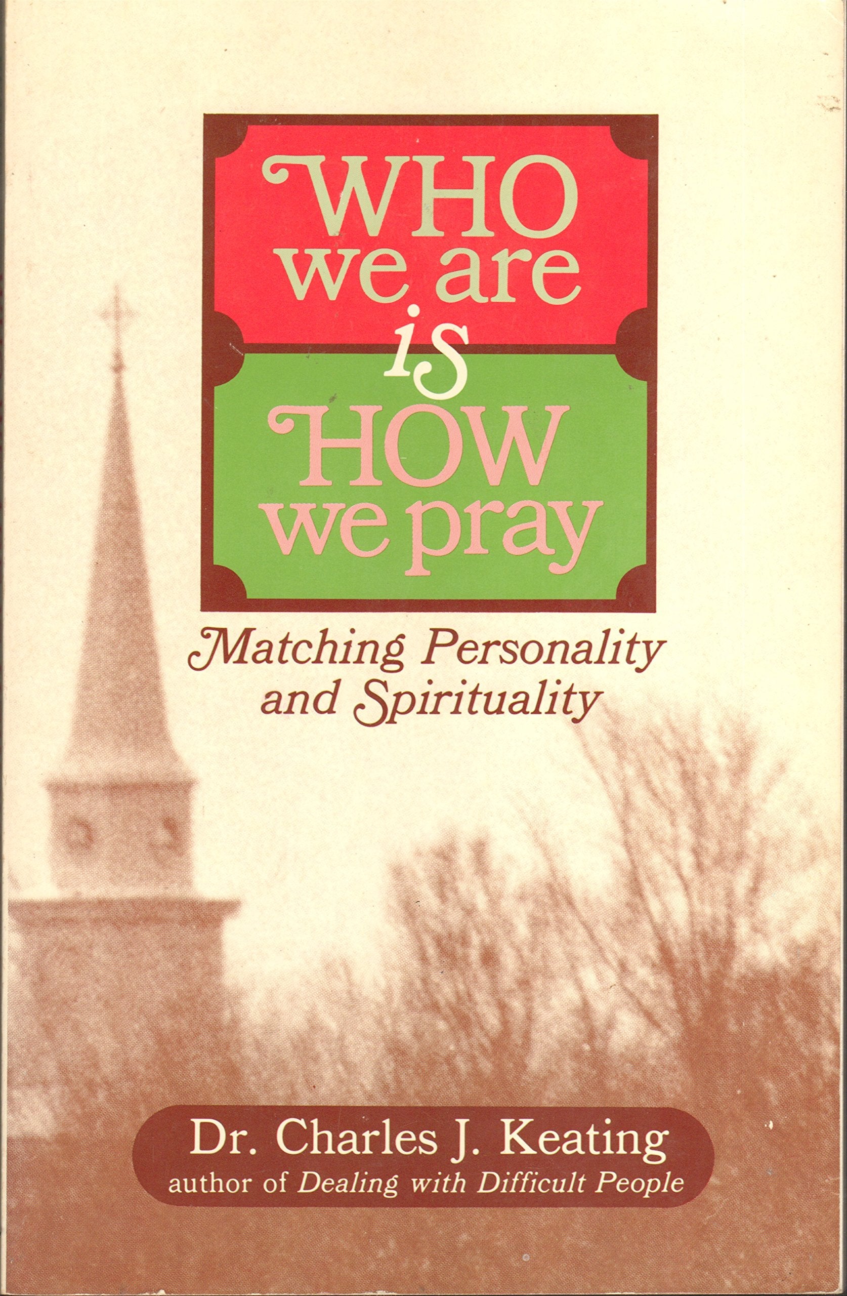 Who We Are Is How We Pray : Matching Personality a Books