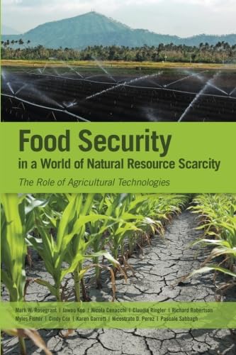 Food Security in a World of Natural Resource Scarcity: The Role of Agricultural Technologies Social Sciences