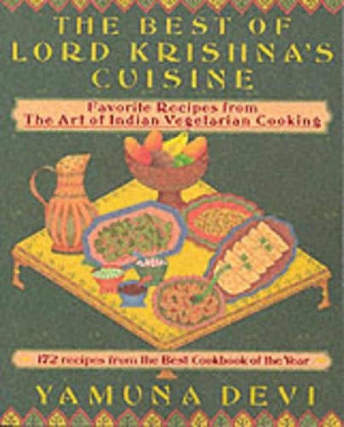 The Best of Lord Krishna's Cuisine: 172 Recipes from the Art of Indian Vegetarian Cooking: Favourite Recipes from the Art of Indian Vegetarian Cooking Home & Household