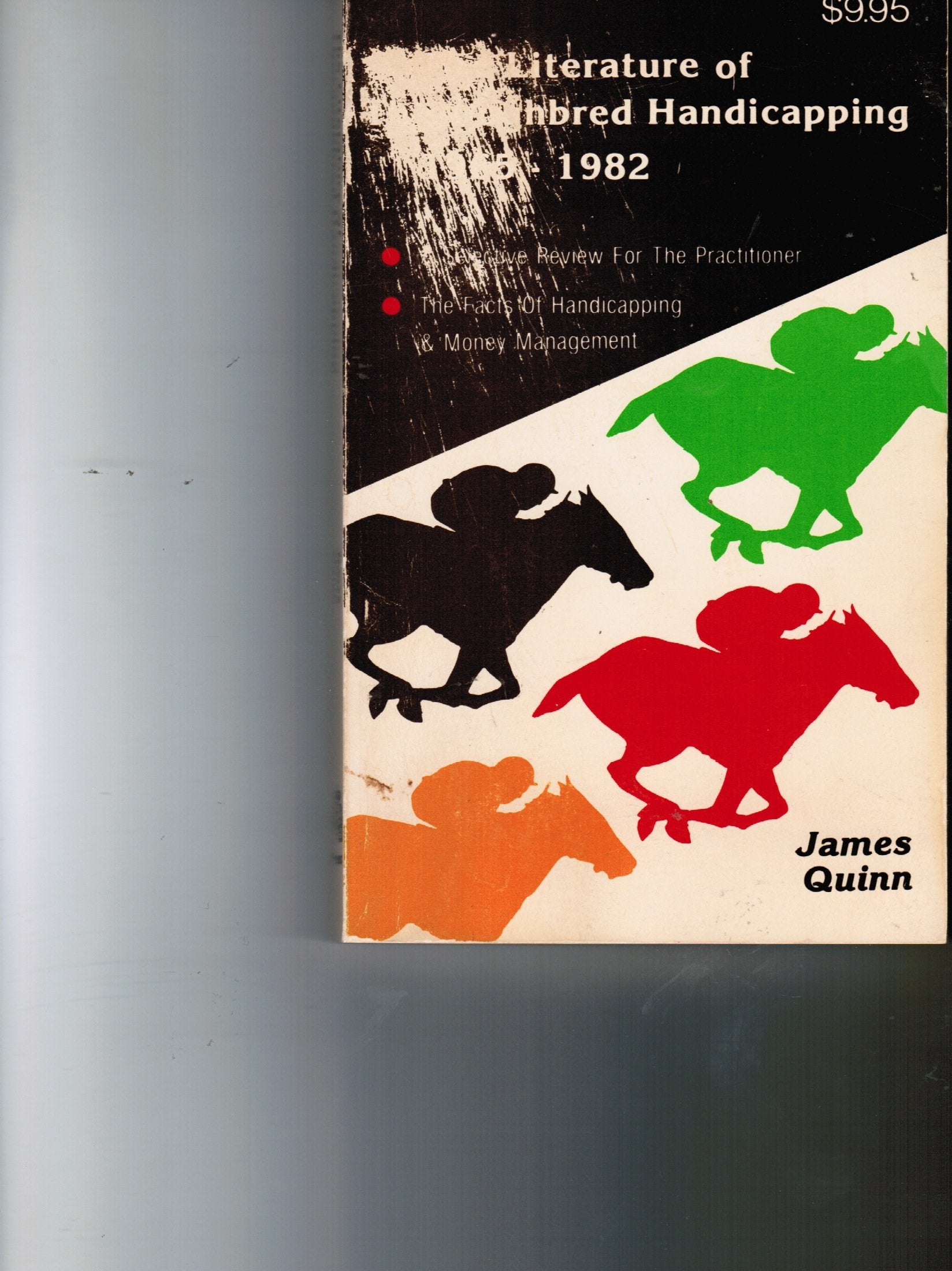 The literature of thoroughbred handicapping, 1965-1982: A selective review for the practitioner Books