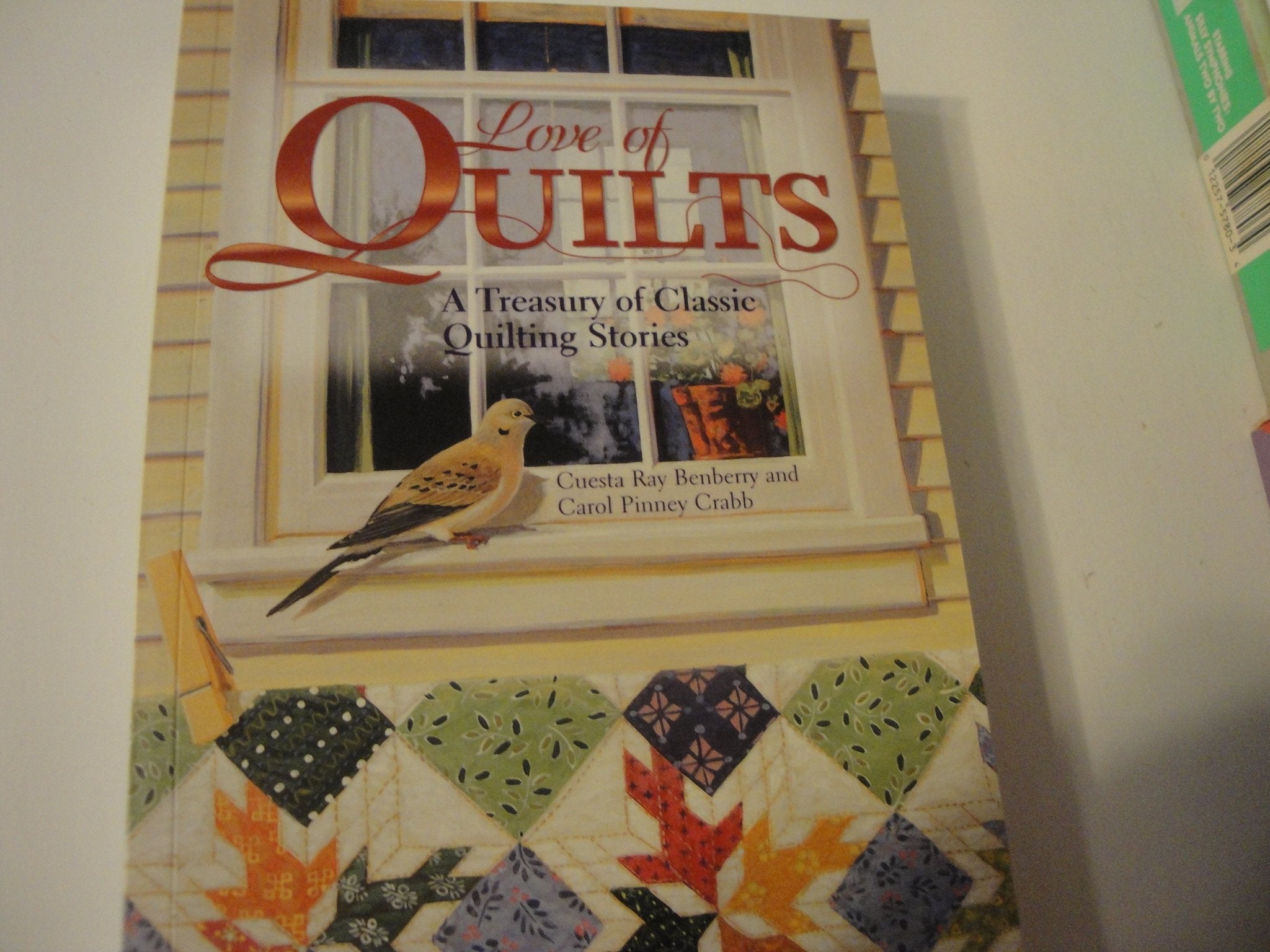 Love of Quilts: A Treasury of Classic Quilting Stories Memories