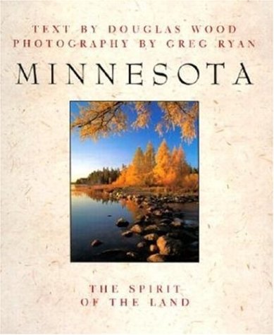 Minnesota: The Spirit of the Land (Midwest) Photography