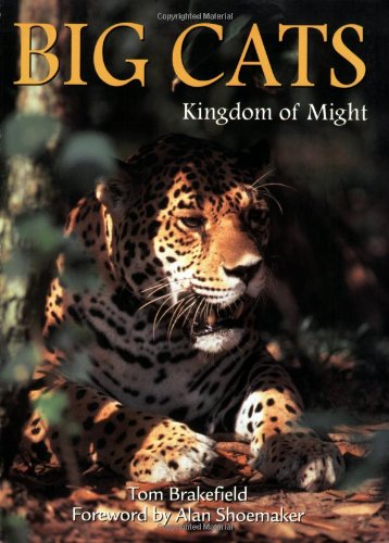 Big Cats: Kingdom of Might book