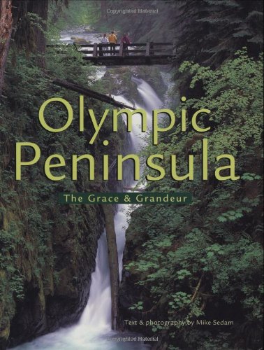 Olympic Peninsula: The Grace & Grandeur book