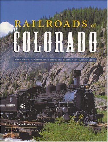 Railroads of Colorado (Pictorial discovery guide) book