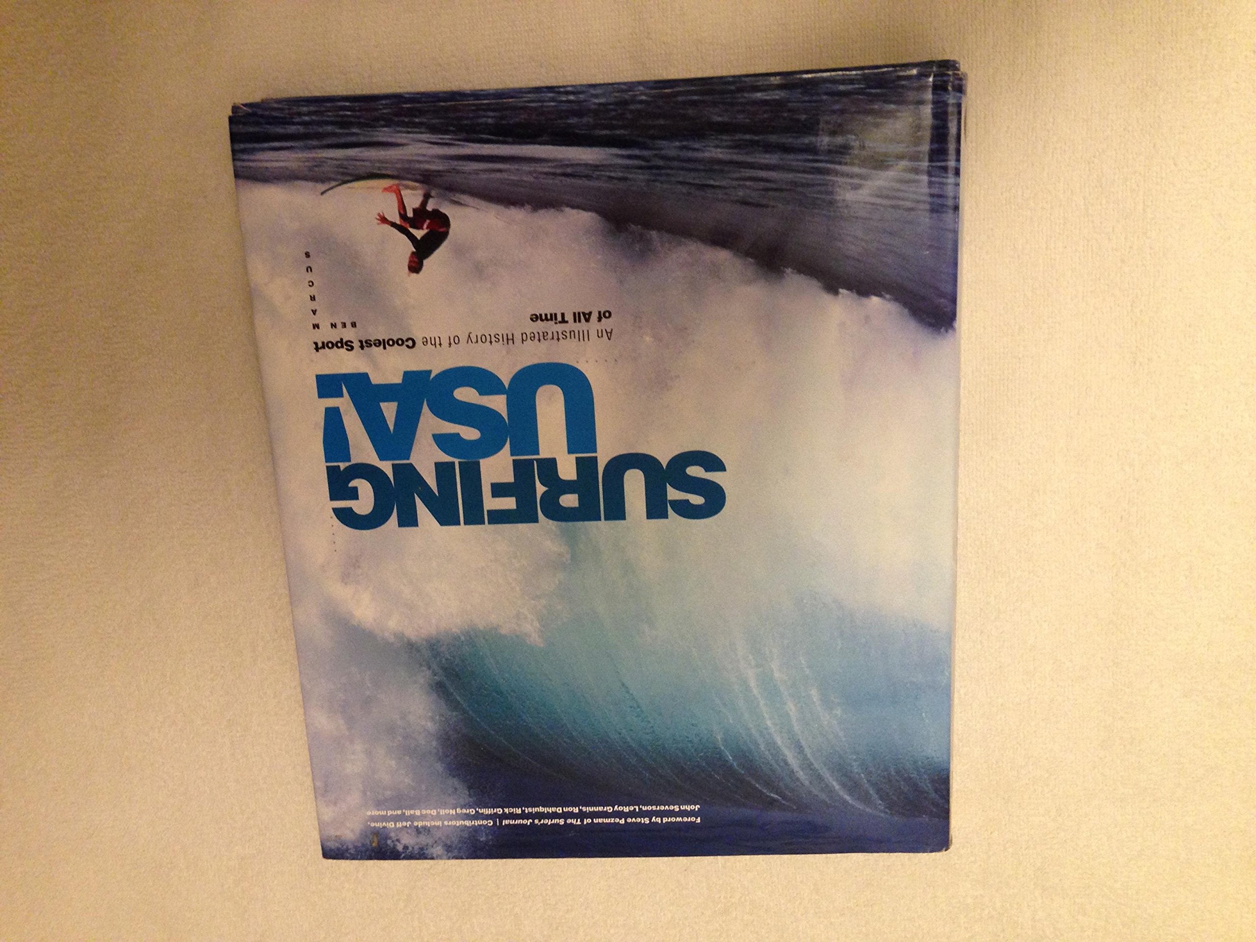 Surfing USA!: An Illustrated History Of The Coolest Sport Of All Time Leisure & Fun