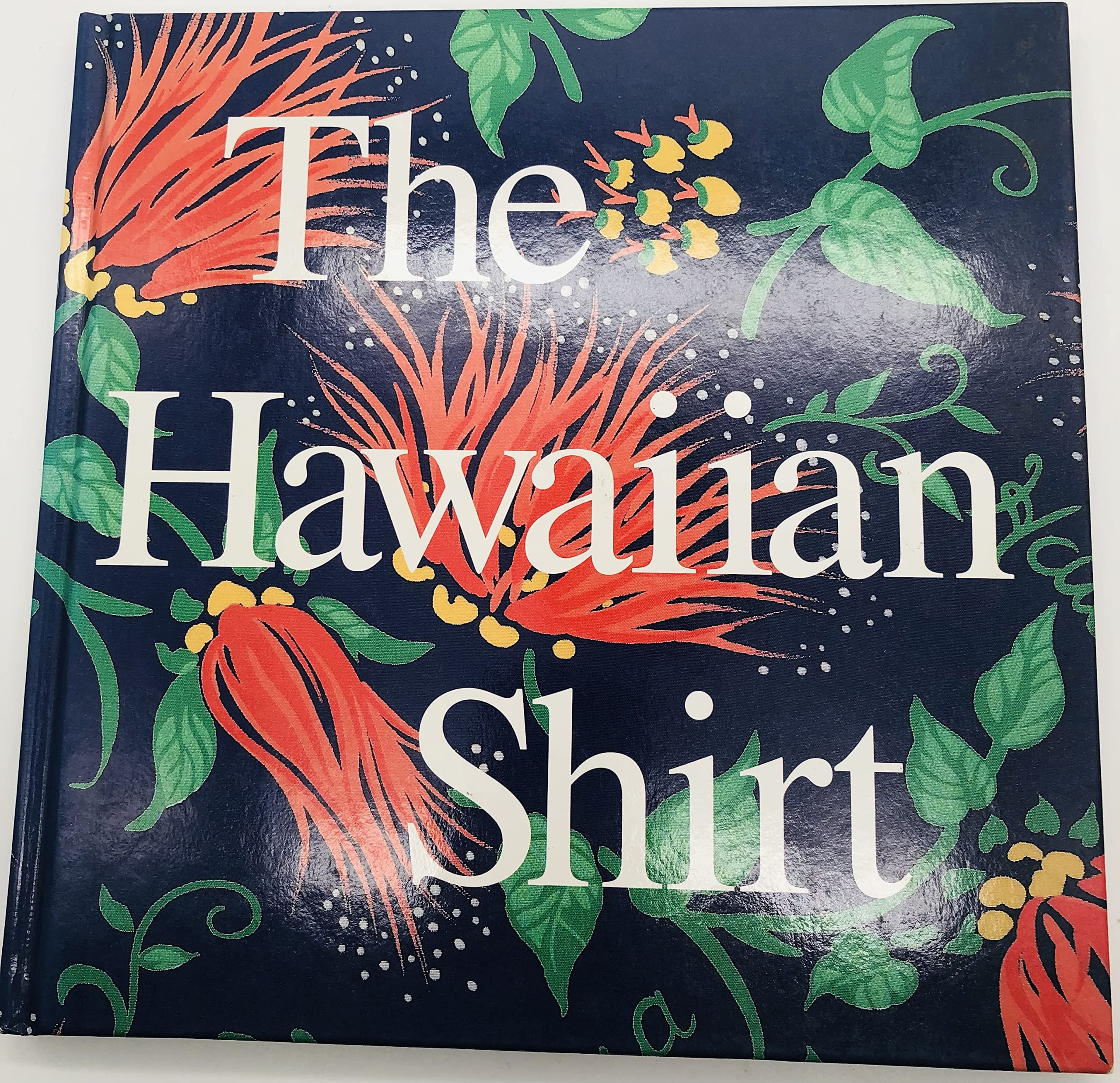 The Hawaiian Shirt: Its Art and History (Recollectibles) Business & Technology