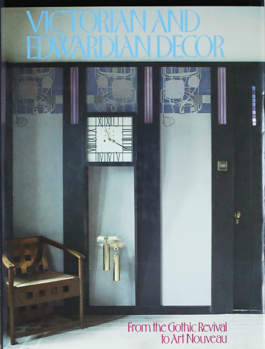Victorian and Edwardian Decor: From the Gothic Revival to Art Nouveau Books