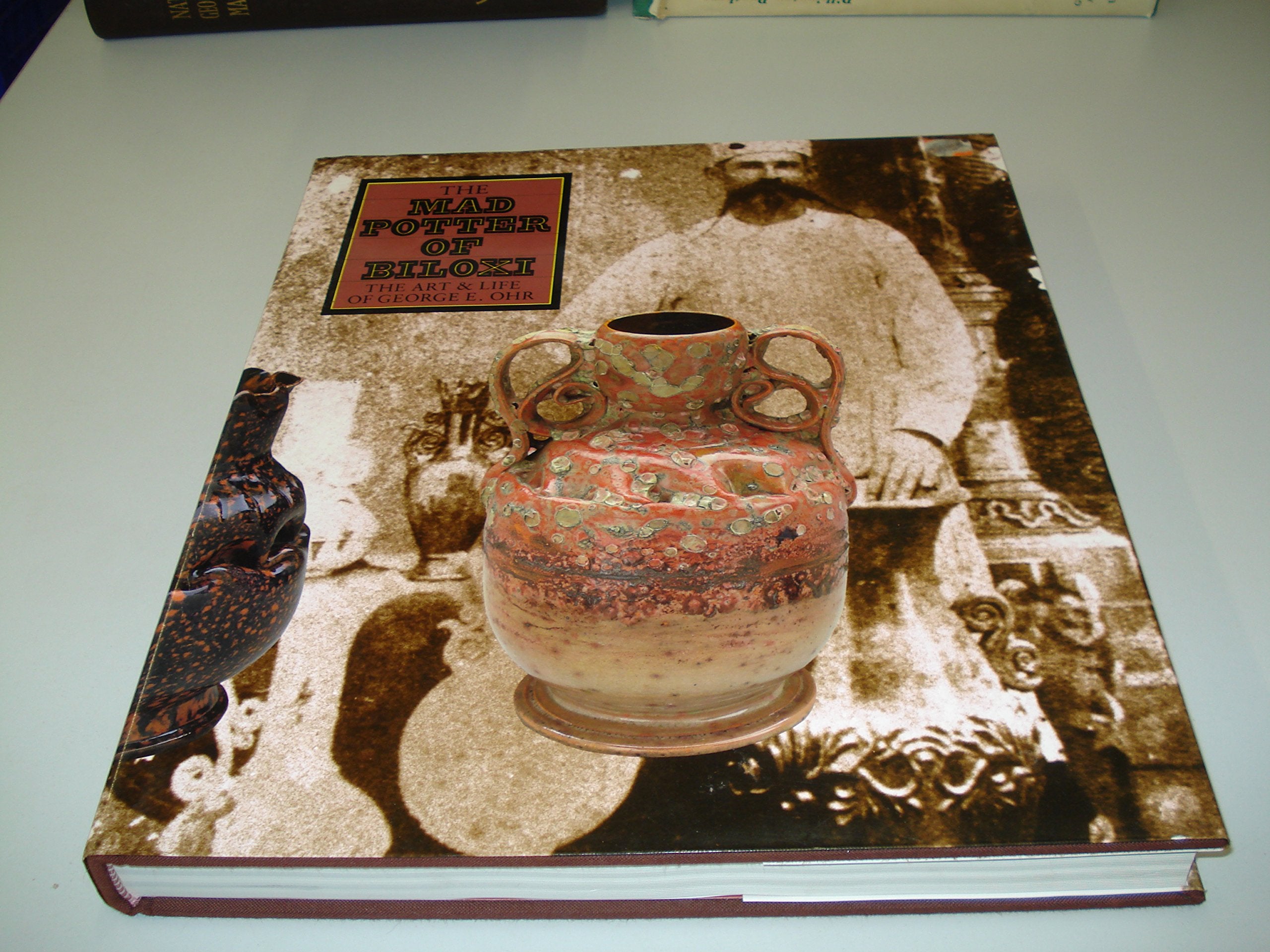 The Mad Potter of Biloxi: The Art and Life of George E. Ohr Memories