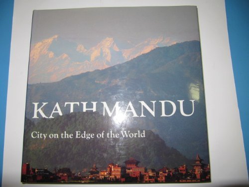 Kathmandu: City at the Edge of the World: Legacy of the American West Travel Books