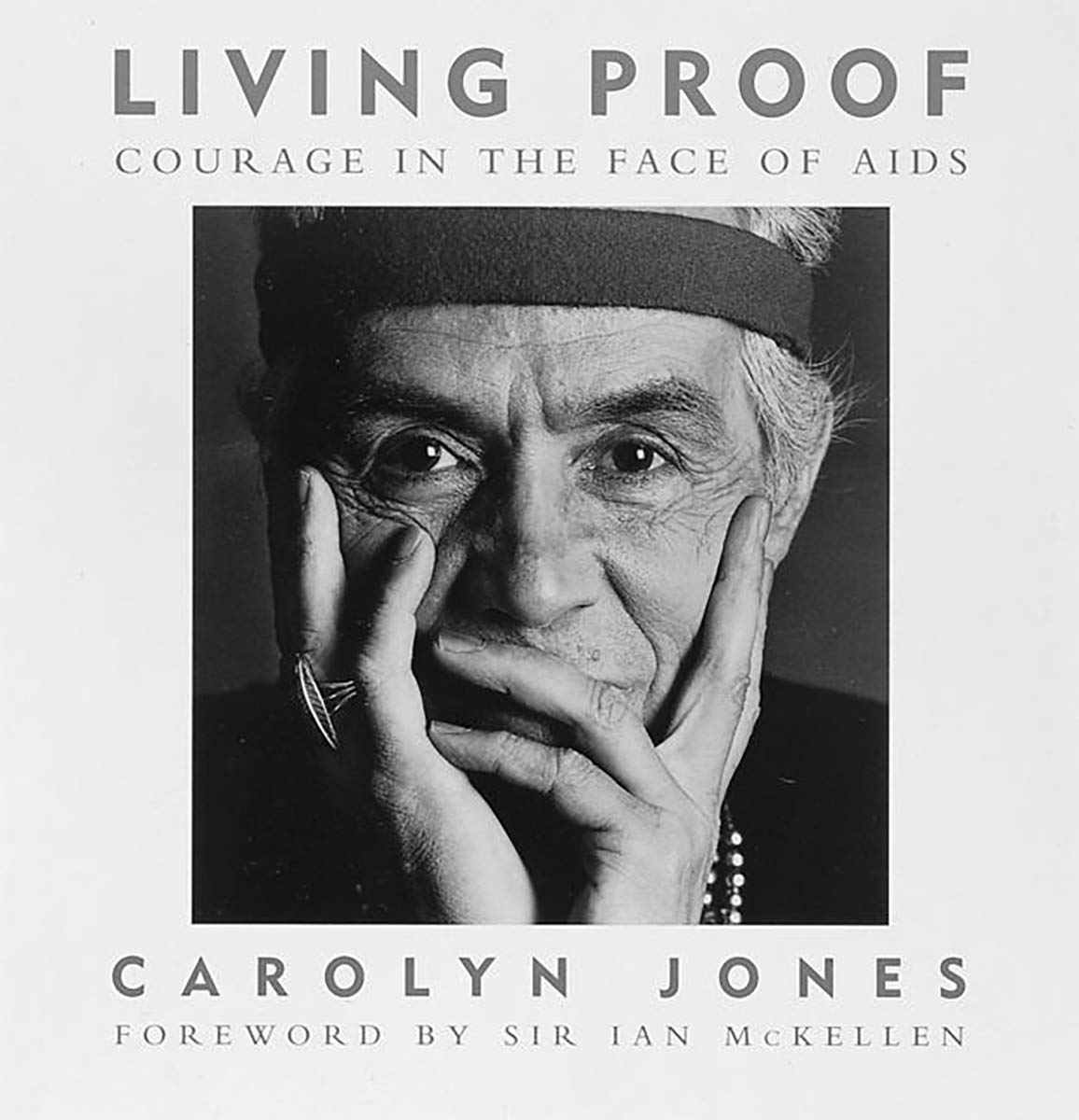 Living Proof: Courage in the Face of AIDS book