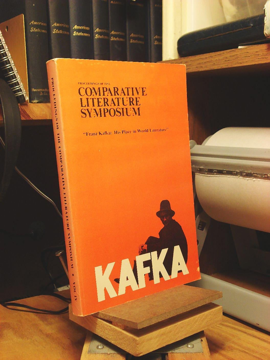 Franz Kafka: His Place in World Literature (Proceedings of the Comparative Literature Symposium, Vol IV) Social Sciences