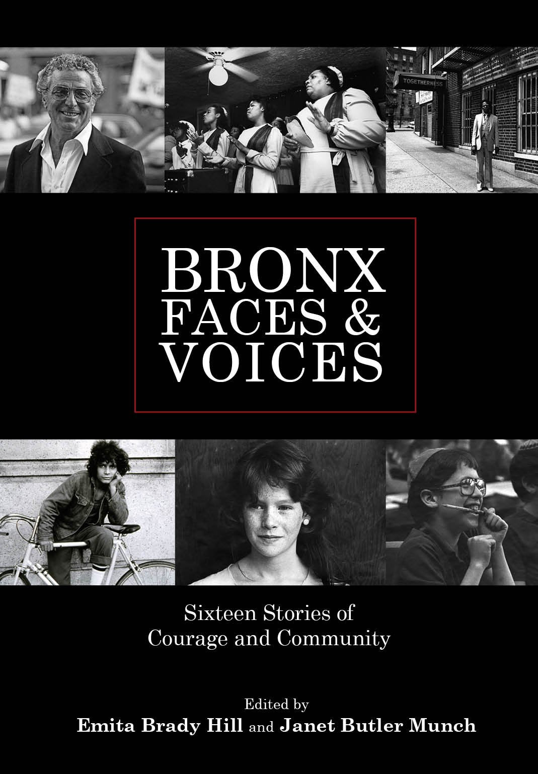 Bronx Faces and Voices: Sixteen Stories of Courage and Community (Grover E. Murray Studies in the American Southwest) Social Sciences
