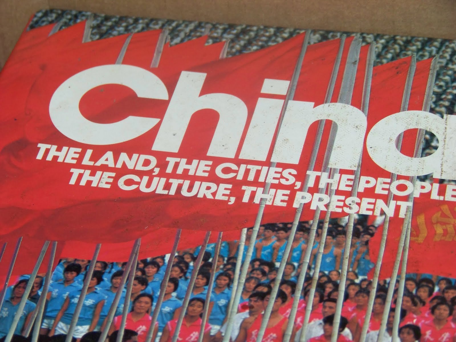 China: The Land, the Cities, the People, the Culture, the Present book
