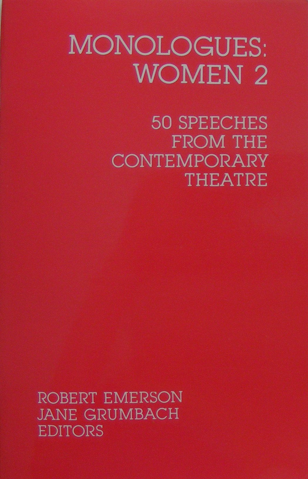 Monologues: Women 2 : 50 Speeches from the Contemporary Theatre Drama