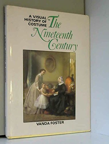 Visual History of Costume: The Nineteenth Century Books