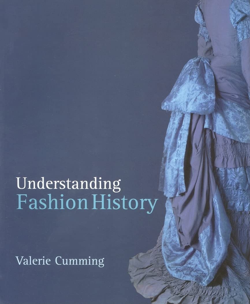 Understanding Fashion History Film, Art & Culture