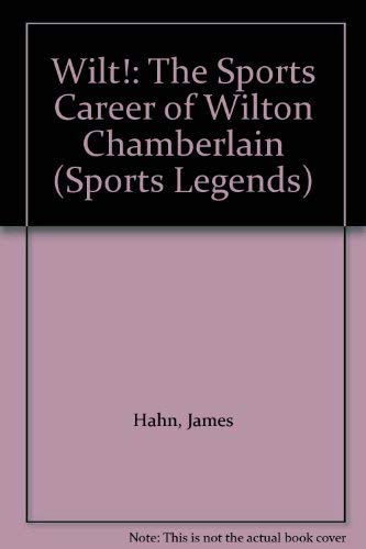 Wilt!: The Sports Career of Wilton Chamberlain (Sports Legends) Memories